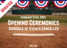 Opening Day ceremonies have been cancelled.